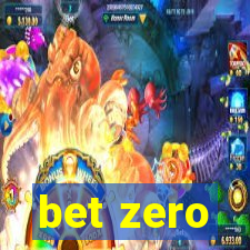 bet zero